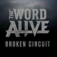 The Word Alive : Broken Circuit